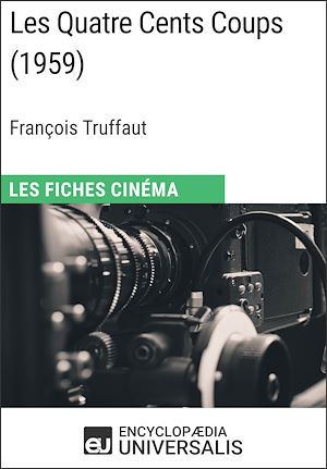 Téléchargez le livre :  Les Quatre Cents Coups de François Truffaut