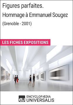 Télécharger le livre :  Figures parfaites. Hommage à Emmanuel Sougez (Grenoble - 2001)