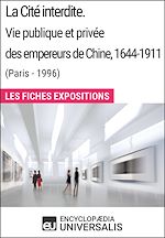 Télécharger le livre :  La Cité interdite. Vie publique et privée des empereurs de Chine, 1644-1911 (Paris - 1996)