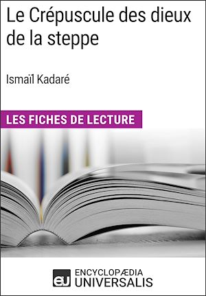 Téléchargez le livre :  Le Crépuscule des dieux de la steppe d'Ismaïl Kadaré