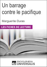 Télécharger le livre :  Un barrage contre le pacifique de Marguerite Duras