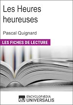 Télécharger le livre :  Les heures heureuses de Pascal Quignard