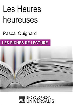 Télécharger le livre :  Les heures heureuses de Pascal Quignard