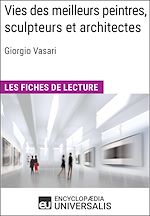 Télécharger le livre :  Vies des meilleurs peintres, sculpteurs et architectes de Giorgio Vasari