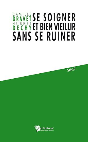 Download the eBook: Se soigner et bien vieillir sans se ruiner