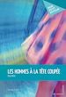 Télécharger le livre :  Les Hommes à la tête coupée