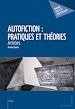 Télécharger le livre :  Autofiction : pratiques et théories