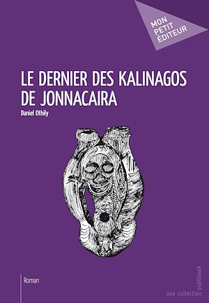 Téléchargez le livre :  Le Dernier des Kalinagos de Jonnacaira