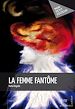 Télécharger le livre :  La Femme fantôme