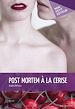 Télécharger le livre :  Post mortem à la cerise