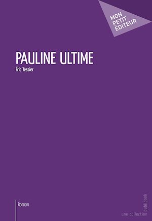 Téléchargez le livre :  Pauline ultime