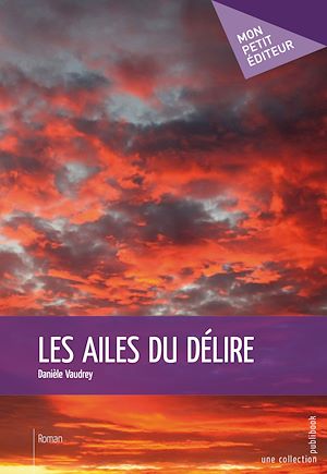 Téléchargez le livre :  Les Ailes du délire