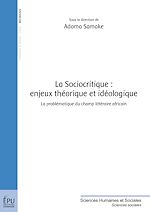 Télécharger le livre :  La Sociocritique : enjeux théorique et idéologique