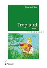 Télécharger le livre :  Trop tard