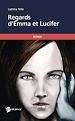 Télécharger le livre :  Regards d'Emma et Lucifer