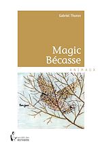 Télécharger le livre :  Magic Bécasse