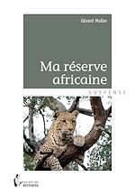 Télécharger le livre :  Ma réserve africaine