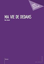 Download this eBook Ma vie de dedans