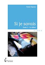 Télécharger le livre :  Si je savais