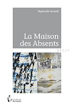 Télécharger le livre :  La Maison des Absents