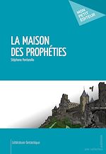 Télécharger le livre :  La Maison des prophéties