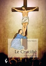 Télécharger le livre :  Le Crucifié