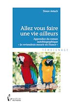 Télécharger le livre :  Allez vous faire une vie ailleurs