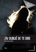 Download this eBook J'ai oublié de te dire