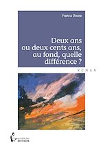 Télécharger le livre :  Deux ans ou deux cents ans, au fond, quelle différence ?