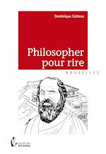 Télécharger le livre :  Philosopher pour rire