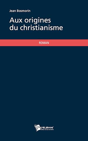 Téléchargez le livre :  Aux origines du christianisme