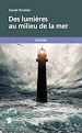 Télécharger le livre :  Des lumières au milieu de la mer