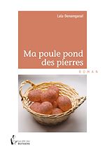 Télécharger le livre :  Ma poule pond des pierres