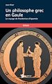 Télécharger le livre :  Un philosophe grec en Gaule