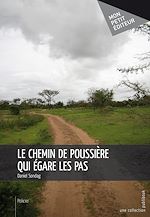 Télécharger le livre :  Le Chemin de poussière qui égare les pas