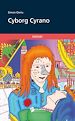 Télécharger le livre :  Cyborg Cyrano