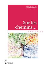 Télécharger le livre :  Sur les chemins...