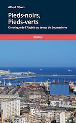 Télécharger le livre :  Pieds-noirs, Pieds-verts
