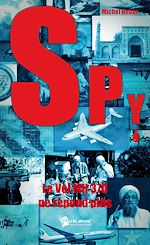 Download this eBook Spy n° 3 - Le vol MH 370 ne répond plus