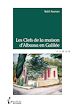 Télécharger le livre :  Les Clefs de la maison d'Albassa en Galilée