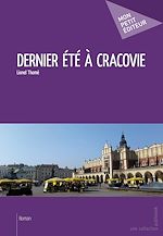 Télécharger le livre :  Dernier été à Cracovie