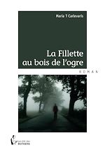 Télécharger le livre :  La Fillette au bois de l'ogre