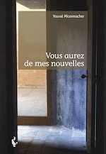 Télécharger le livre :  Vous aurez de mes nouvelles