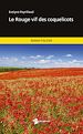 Télécharger le livre :  Le Rouge vif des coquelicots (Nouvelle édition)