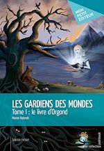 Télécharger le livre :  Les Gardiens des mondes