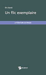 Télécharger le livre :  Un flic exemplaire