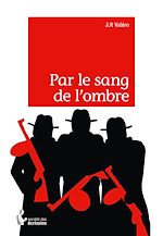 Télécharger le livre :  Par le sang de l'ombre