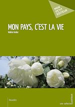 Download this eBook Mon pays, c'est la vie
