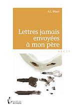 Télécharger le livre :  Lettres jamais envoyées à mon père