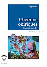 Télécharger le livre :  Chemins oniriques